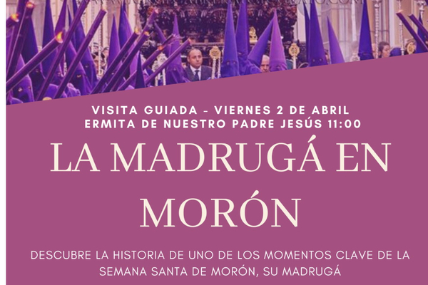 Visita guiada: La Madrugá en Morón