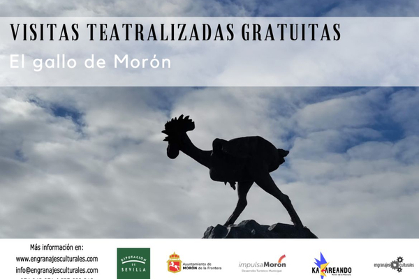 VISITAS TEATRALIZADAS GRATUITAS EL GALLO DE MORÓN- JORNADAS KAKAREANDO