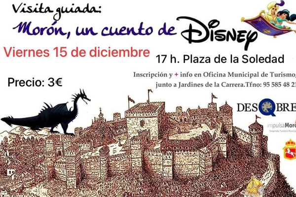 VISITA GUIADA: MORÓN, UN CUENTO DE DISNEY