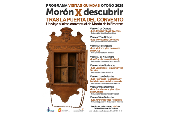 VISITAS GUIADAS MORÓN X DESCUBRIR-OTOÑO. TRAS LAS PUERTAS DEL CONVENTO