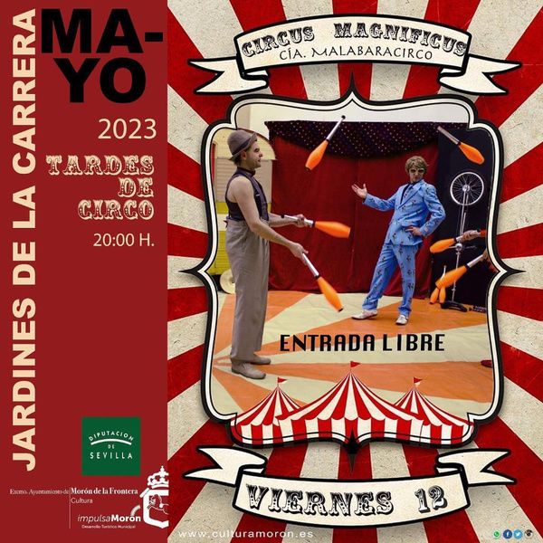 CIRCUS MAGNÍFICUS” –CÍA. MALABARACIRCO